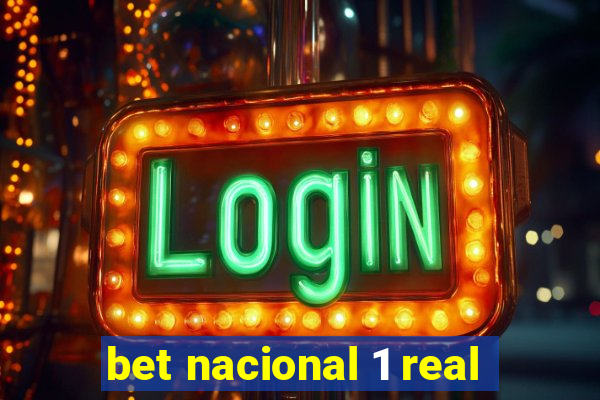 bet nacional 1 real
